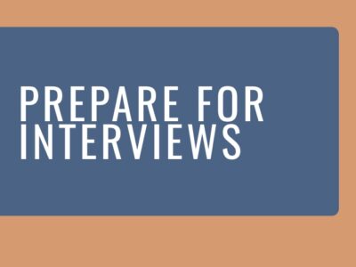 Prepare for Interviews